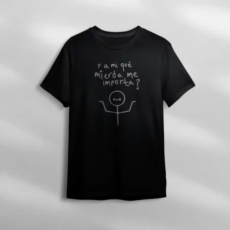 camiseta-negra-y-a-mi-que-mierda-me-importa